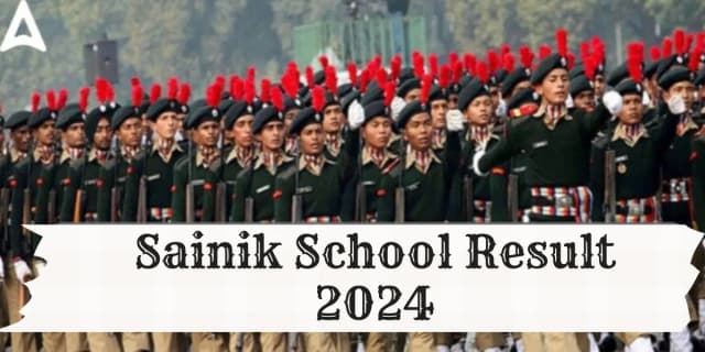 Sainik School Result 2024 PDF Download – AISSEE Merit List & Cut-off , Sainik school Merit List